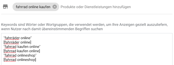 Alle Keywords werden jeweils zweimal engetragen. Einmal in Anführungszeichen, einmal in eckiger Klammer